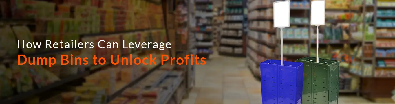 Joalpe – How Retailers Can Leverage Dump Bins to Unlock Profits Joalpe - How Retailers Can Leverage Dump Bins to Unlock Profits